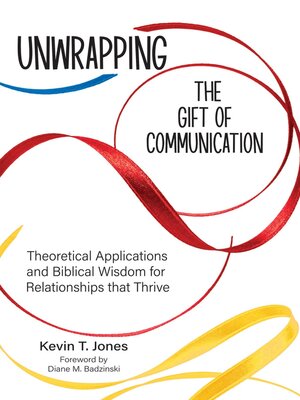 cover image of Unwrapping the Gift of Communication